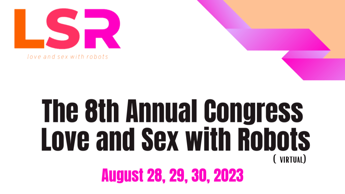 Love and Sex with robot August 2023 virtual sextech conference